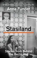 Stasiland - Történetek a berlini fal mögül - Stasiland - Stories from Behind the Berlin Wall