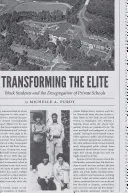 Az elit átalakítása: Fekete diákok és a magániskolák deszegregációja - Transforming the Elite: Black Students and the Desegregation of Private Schools