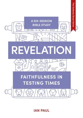 Jelenések: Hűség a próbatételek idején - Revelation: Faithfulness in Testing Times