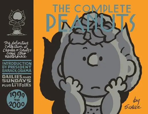 The Complete Peanuts 1999-2000: Vol. 25 Keménykötéses kiadás - The Complete Peanuts 1999-2000: Vol. 25 Hardcover Edition