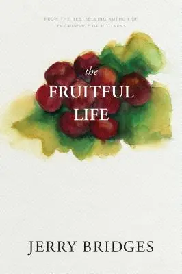 A gyümölcsöző élet - The Fruitful Life