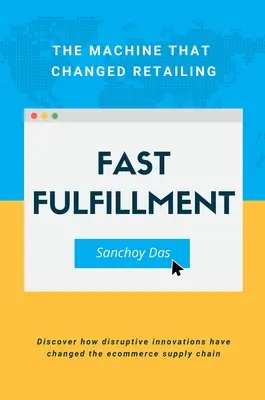 Gyors teljesítés: The Machine That Changed Retailing - Fast Fulfillment: The Machine That Changed Retailing