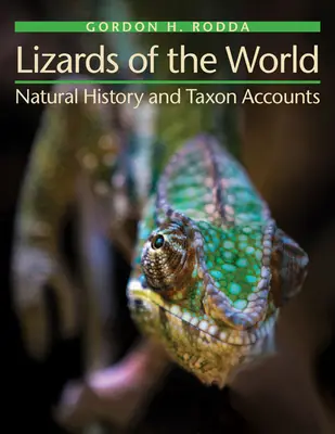 A világ gyíkjai: Természettörténet és taxonszámlálás - Lizards of the World: Natural History and Taxon Accounts