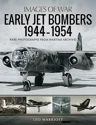 Korai sugárhajtású bombázók, 1944-1954 - Early Jet Bombers, 1944-1954