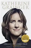 Katherine Grainger: Grainger: My Autobiography - Katherine Grainger: My Autobiography