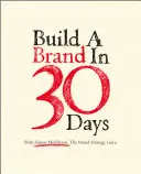 Márkaépítés 30 nap alatt - Simon Middletonnal, a márkastratégia gurujával - Build a Brand in 30 Days - with Simon Middleton, The Brand Strategy Guru