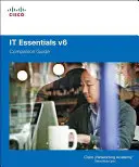 IT Essentials Companion Guide, 6. kötet - IT Essentials Companion Guide, Volume 6