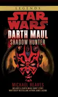 Árnyvadász: Star Wars legendák (Darth Maul) - Shadow Hunter: Star Wars Legends (Darth Maul)