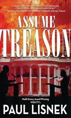 Assume Treason: Egy Matt Barlow-regény - Assume Treason: A Matt Barlow Novel