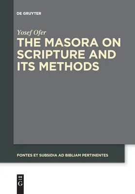 A Masora a Szentírásról és módszereiről - The Masora on Scripture and Its Methods