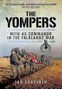 A Yompers: A 45-ös kommandóval a falklandi háborúban - The Yompers: With 45 Commando in the Falklands War