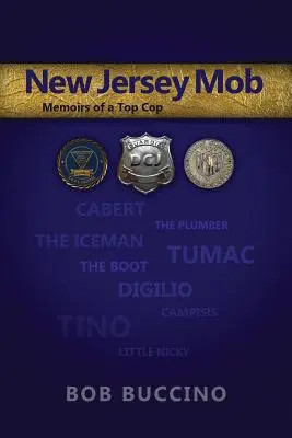 New Jersey-i maffia: Memoirs of a Top Cop - New Jersey Mob: Memoirs of a Top Cop