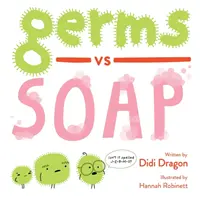 Baktériumok a szappan ellen - Germs vs. Soap