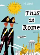 Ez Róma: A Children's Classic - This Is Rome: A Children's Classic