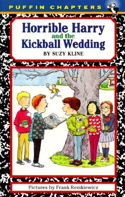 Szörnyű Harry és a Kickball-esküvő - Horrible Harry and the Kickball Wedding