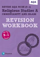 Pearson REVISE AQA GCSE (9-1) Religious Studies Christianity & Islam Revíziós munkafüzet - Pearson REVISE AQA GCSE (9-1) Religious Studies Christianity & Islam Revision Workbook