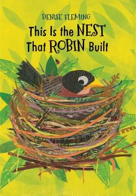 Ez az a fészek, amelyet Robin épített - This Is the Nest That Robin Built