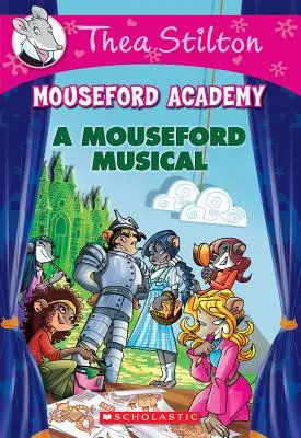 A Mouseford Musical (Mouseford Academy #6), 6. - A Mouseford Musical (Mouseford Academy #6), 6