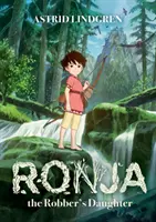 Ronja, a rabló lánya illusztrált kiadás - Ronja the Robber's Daughter Illustrated Edition