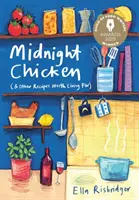 Éjféli csirke - és más receptek, amelyekért érdemes élni - Midnight Chicken - & Other Recipes Worth Living For