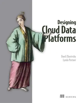 Felhőalapú adatplatformok tervezése - Designing Cloud Data Platforms