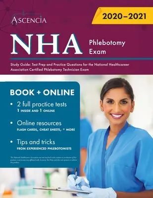 NHA Phlebotomy Exam Study Guide: Tesztfelkészítés és gyakorlati kérdések a National Healthcareer Association Certified Phlebotomy Technician Examhez - NHA Phlebotomy Exam Study Guide: Test Prep and Practice Questions for the National Healthcareer Association Certified Phlebotomy Technician Exam