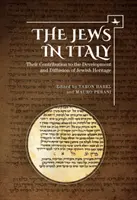 A zsidók Olaszországban: Hozzájárulásuk a zsidó örökség fejlődéséhez és elterjedéséhez - The Jews in Italy: Their Contribution to the Development and Diffusion of Jewish Heritage