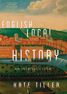 Angol helytörténet: Bevezetés - English Local History: An Introduction