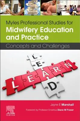 Myles Professional Studies for Midwifery Education and Practice: Fogalmak és kihívások - Myles Professional Studies for Midwifery Education and Practice: Concepts and Challenges