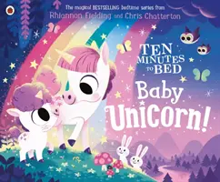 Tíz perc az ágyban: Baba egyszarvú - Ten Minutes to Bed: Baby Unicorn