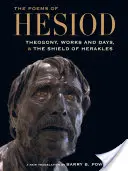 Hésziodosz versei: Theogónia, Művek és napok és Héraklész pajzsa. - The Poems of Hesiod: Theogony, Works and Days, and the Shield of Herakles