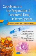 Kopolimerek a parenterális gyógyszeradagoló rendszerek előállításában - Copolymers in the Preparation of Parenteral Drug Delivery Systems