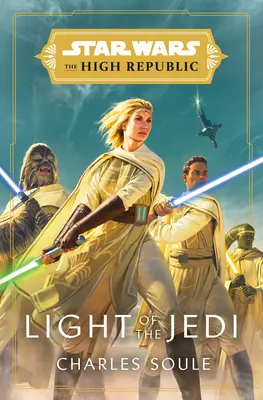 Star Wars: A Jedik fénye (A Magas Köztársaság) - Star Wars: Light of the Jedi (the High Republic)