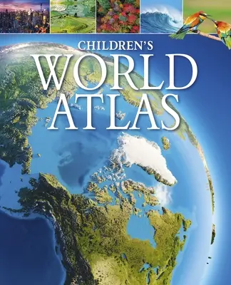 Gyermekek világatlasza - Children's World Atlas