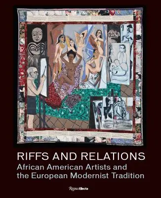 Riffs and Relations: Afroamerikai művészek és az európai modernista hagyományok - Riffs and Relations: African American Artists and the European Modernist Tradition