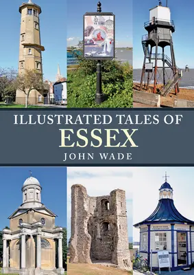 Essex illusztrált történetei - Illustrated Tales of Essex