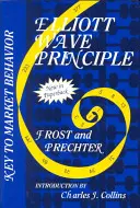 Elliott Wave Principle: A piaci viselkedés kulcsa - Elliott Wave Principle: Key to Market Behavior