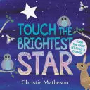 Érintsd meg a legfényesebb csillagot társaskönyv - Touch the Brightest Star Board Book