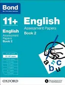 Bond 11+: Angol: 12+ évfolyam 2. kötet - Bond 11+: English: Assessment Papers - 11+-12+ years Book 2