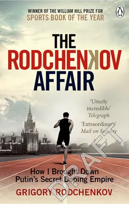 A Rodcsenkov-ügy: Hogyan buktattam meg Oroszország titkos doppingbirodalmát - The Rodchenkov Affair: How I Brought Down Russia's Secret Doping Empire