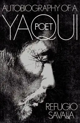 Egy yaqui költő önéletrajza - The Autobiography of a Yaqui Poet