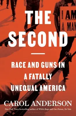 A második: Faj és fegyverek a végzetesen egyenlőtlen Amerikában - The Second: Race and Guns in a Fatally Unequal America