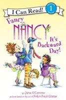 Fancy Nancy: Visszafelé nap van! - Fancy Nancy: It's Backward Day!