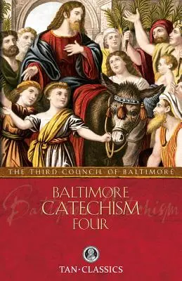 Baltimore-i katekizmus négy - Baltimore Catechism Four