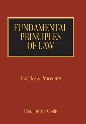 A jog alapelvei: Gyakorlat és eljárás - Fundamental Principles of Law: Practice & Procedure
