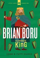 Brian Boru: A harcos király - Brian Boru: The Warrior King