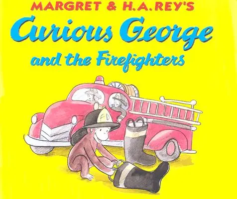 Kíváncsi George és a tűzoltók - Curious George and the Firefighters