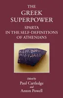 A görög szuperhatalom: Spárta az athéniak öndefiníciójában - The Greek Superpower: Sparta in the Self-Definitions of Athenians