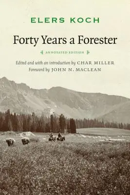 Negyven év erdészként (Második kiadás, ) - Forty Years a Forester (Second Edition, )