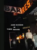 Jane Dickson a Times Square-en - Jane Dickson in Times Square